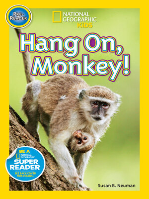 cover image of National Geographic Readers: Hang on, Monkey!